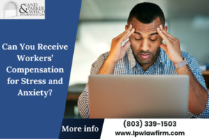 Can You Receive Workers’ Compensation for Stress and Anxiety?